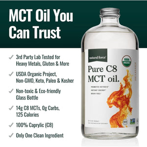 Natural Force Organic Pure C8 MCT Oil – Liquid MCT Oil in Glass Bottle Container –32 Ounce