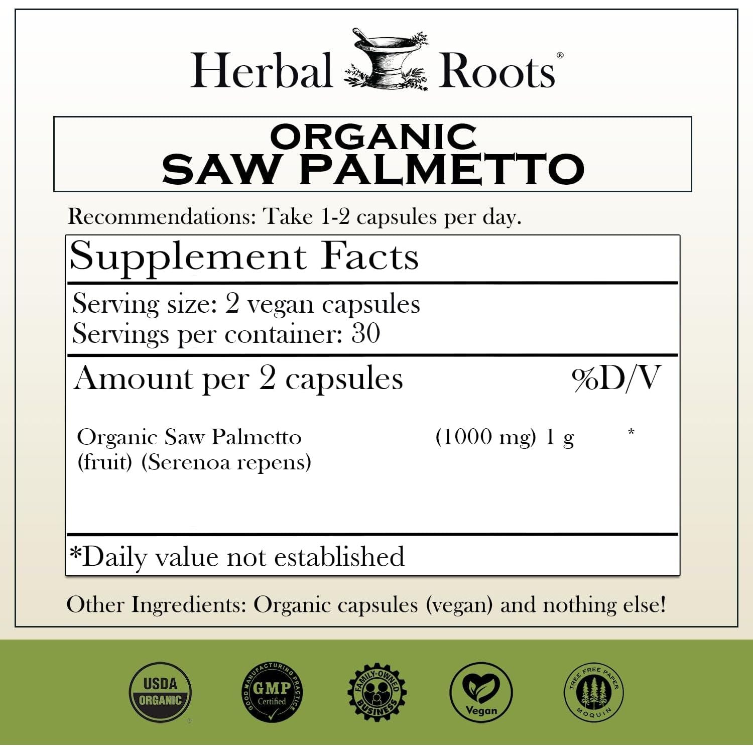 Herbal Roots Organic Saw Palmetto Capsules | 1,000Mg | 60 Capsules
